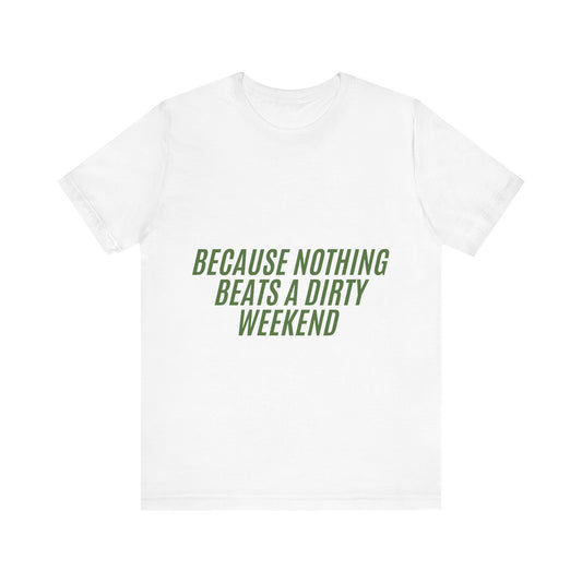 Off Roading Unisex Tee, Mud Lover T-Shirt, Adventure Shirt, Outdoor Enthusiast Top, Off-Road Apparel