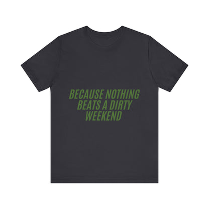 Off Roading Unisex Tee, Mud Lover T-Shirt, Adventure Shirt, Outdoor Enthusiast Top, Off-Road Apparel