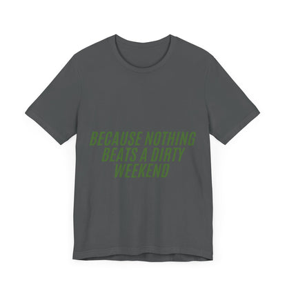 Off Roading Unisex Tee, Mud Lover T-Shirt, Adventure Shirt, Outdoor Enthusiast Top, Off-Road Apparel